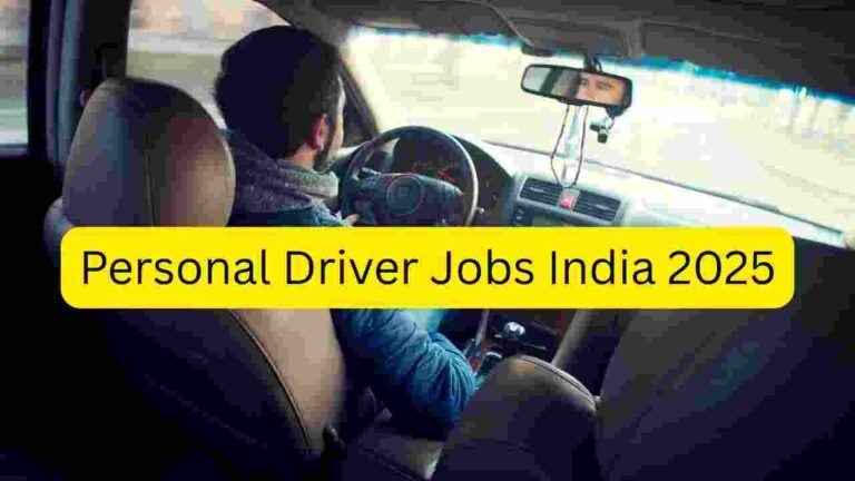 Personal Driver Jobs India 2025 – Apply for Family Driver, Office Driver, Private Chauffeur, Senior Citizen Driver & Personal Vehicle Support Roles
