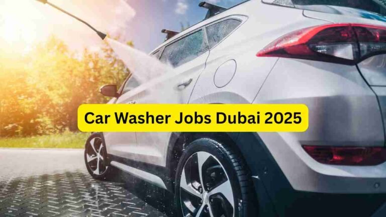 Car Washer Jobs Dubai 2025 – Car Cleaning, Detailing, Service Station, Garage & Mobile Wash Roles