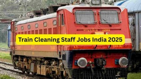 Train Cleaning Staff Jobs India 2025 – Apply for Railway Cleaner, Coach Cleaning Staff, Station Cleaning Worker, Trackside Helper & Onboard Housekeeping Roles