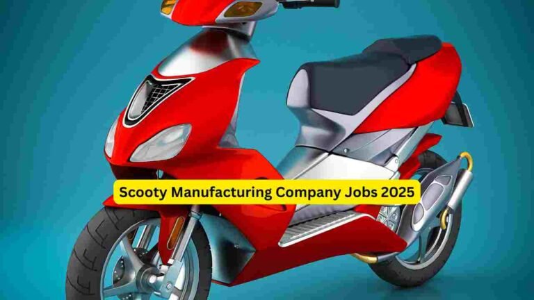 Scooty Manufacturing Company Jobs 2025 – Apply for Factory Helper & Production Support Roles