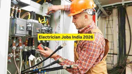 Electrician Jobs India 2026 – Industrial, Residential, Commercial, Technician & Maintenance Roles