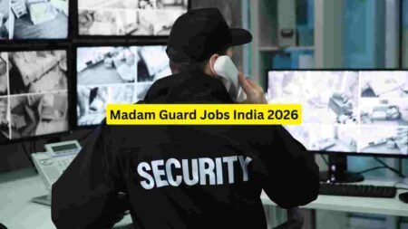 Madam Guard Jobs India 2026 – Female Security Guard, Residential, Corporate & Event Roles