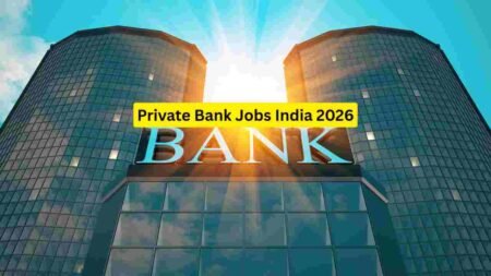 Private Bank Jobs India 2026 – Clerk, Officer, Relationship Manager & Support Roles Private Bank Jobs India 2026 – Clerk, Officer, Relationship Manager & Support Roles
