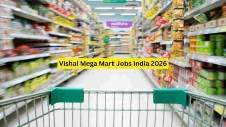 Vishal Mega Mart Jobs India 2026 – Sales Associate, Cashier, Store Helper, Supervisor & Support Roles Vishal Mega Mart Jobs India 2026 – Sales Associate, Cashier, Store Helper, Supervisor & Support Roles