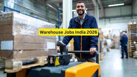 Warehouse Jobs India 2026 – Warehouse Worker, Packer, Forklift Operator, Supervisor & Logistics Roles