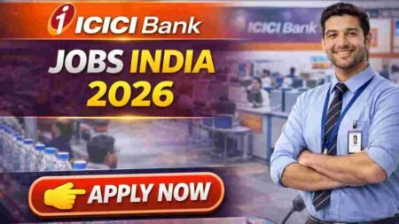 ICICI Bank Jobs India 2026 – High Paying Private Banking Careers with Professional Growth, Education Support and Housing Benefits