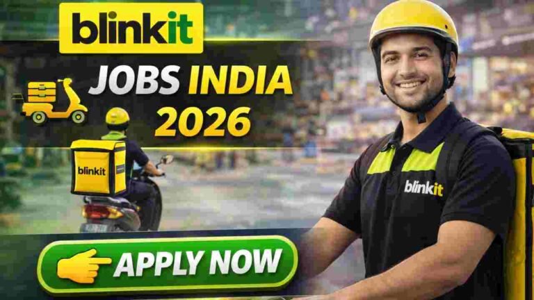 Blinkit Jobs India 2026 – High Paying Quick Commerce, Delivery and Logistics Careers with Growth and Accommodation Support
