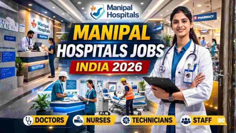 Manipal Hospitals Jobs India 2026 – High-Paying Careers in Healthcare