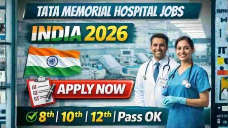 Tata Memorial Hospital Jobs India 2026 – High-Paying Careers in Government Healthcare