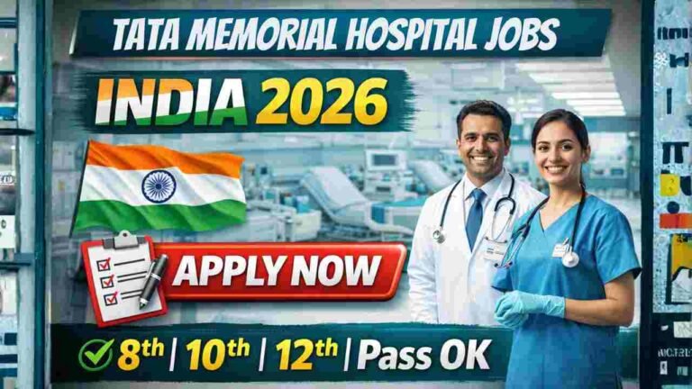 Tata Memorial Hospital Jobs India 2026 – High-Paying Careers in Government Healthcare